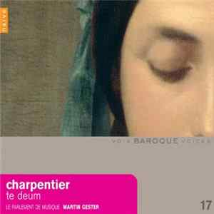 Charpentier, Le Parlement De Musique, Martin Gester - Te Deum flac