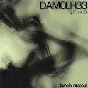 Damolh33 - Grouch flac