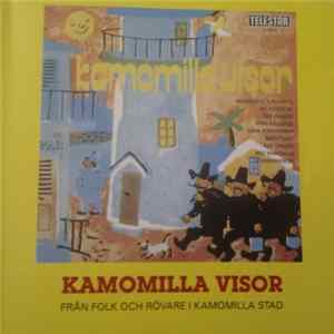 Margareta Kjellberg, Bo Sundblad, Åke Ohberg, Arne Källerud, Lena Konradsson Med Kamomilla Stadsorkester - Kamomilla Visor flac