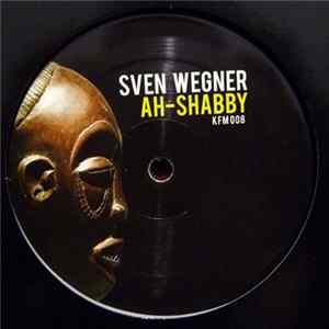 Sven Wegner - Ah-Shabby flac