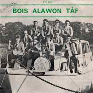 Bois Alawon Taf - Bois Alawon Taf flac