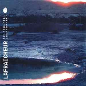La Fraicheur - Self Fulfilling Prophecy flac