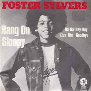 Foster Sylvers Featuring Pat & Angie Sylvers - Hang On Sloopy / Na Na Hey Hey Kiss Him Goodbye flac