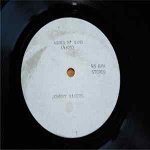 Johnny Rivers - Ashes And Sand flac