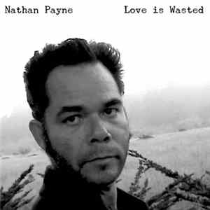 Nathan Payne - Love is Wasted flac