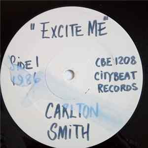 Carlton Smith - Excite Me flac