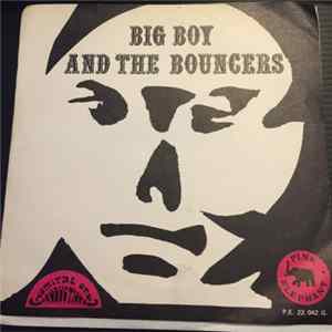 Big Boy And The Bouncers - Someday (I Will Find My Way) flac