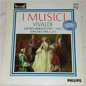Vivaldi, I Musici - L'Estro Armonico Op. 3 - Vol. I / Concerti Nos. 1-2-3-4 flac