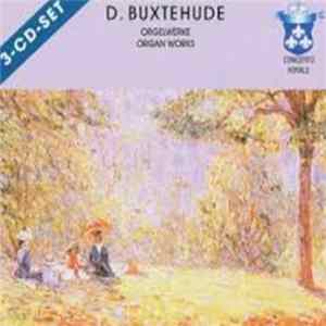Dietrich Buxtehude - Orgelwerke = Organ Works flac