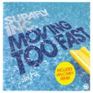 Supafly Inc. - Moving Too Fast flac
