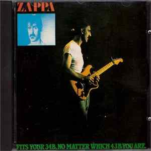 Frank Zappa - Fits Your 34B, No Matter Which 43B You Are. flac
