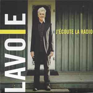 Daniel Lavoie - J'écoute La Radio flac
