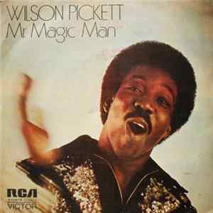 Wilson Pickett - Mr. Magic Man flac