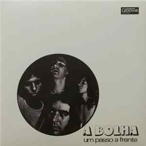 A Bolha - Um Passo A Frente flac