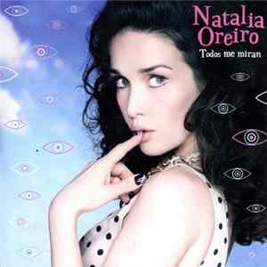 Natalia Oreiro - Todos Me Miran flac