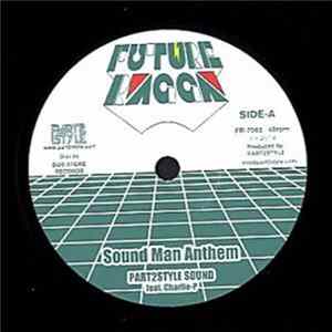Part2Style Sound feat. Charlie P / Solo Banton - Sound Man Anthem / Sleeping Lion flac