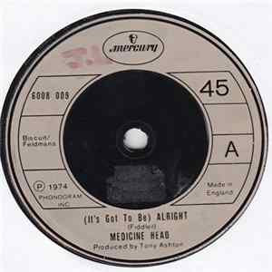 Medicine Head - (It's Got To Be) Alright flac