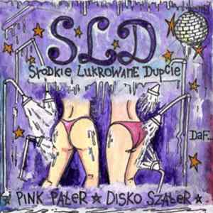 Słodkie Lukrowane Dupcie - Pink Pałer Disco Szałer flac