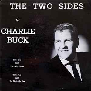 Charlie Buck With The Cozy Notes / The Nashville Five - The Two Sides Of Charlie Buck flac