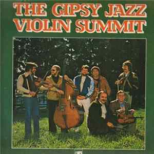 Gipsy Jazz Violin Summit, The - The Gipsy Jazz Violin Summit flac