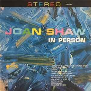 Joan Shaw - Joan Shaw In Person flac