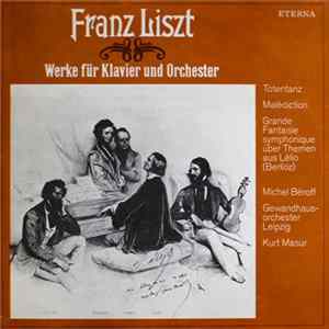 Franz Liszt - Michel Béroff, Gewandhausorchester Leipzig, Kurt Masur - Werke Für Klavier Und Orchester flac