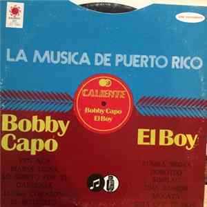 Bobby Capó, El Boy - La Musica De Puerto Rico flac