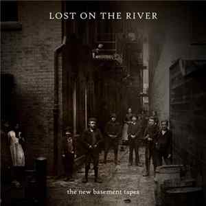 The New Basement Tapes - Lost On The River flac