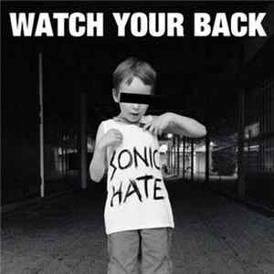 Watch Your Back - Sonic Hate flac