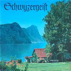 Various - Schwyzergeist flac