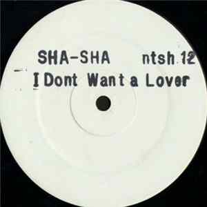 Sha Sha - I Don't Want A Lover flac