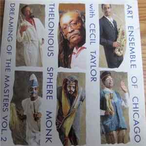 Art Ensemble Of Chicago With Cecil Taylor - Thelonious Sphere Monk: Dreaming Of The Masters Vol.2 flac