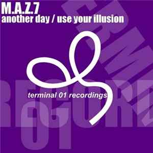 M.A.Z.7 - Another Day / Use Your Illusions flac