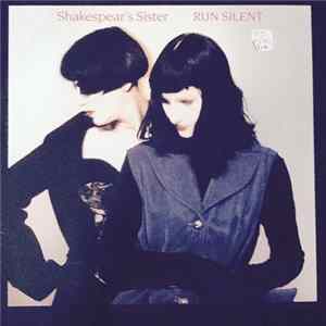 Shakespear's Sister - Run Silent flac