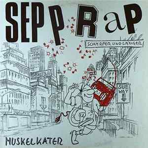 Muskelkater - Sepp Rap (Schärfer Und Länger) flac