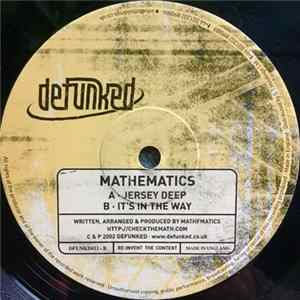 Mathematics - Jersey Deep / It's In The Way flac