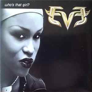 Eve - Who's That Girl? flac