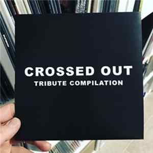 Various - Crossed Out Tribute Compilation flac