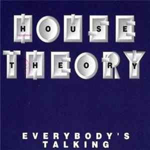 House Theory - Everybody's Talking flac