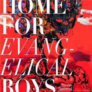 Peevish Penfriend - Home For Evangelical Boys flac