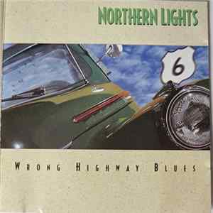 Northern Lights - Wrong Highway Blues flac