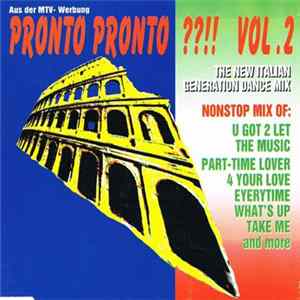 Various - Pronto Pronto ??!! Vol. 2 - The New Italian Generation Dance Mix flac