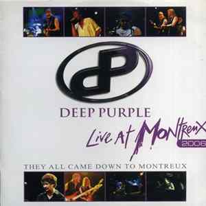 Deep Purple - Live At Montreux 2006 - They All Came Down To Montreux flac