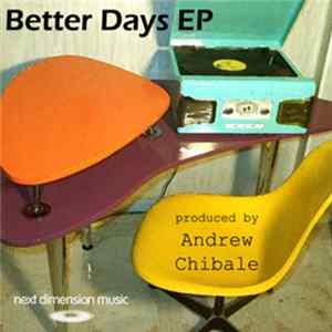 Andrew Chibale - Better Days EP flac