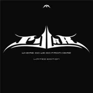 Pillar - Where Do We Go From Here? flac