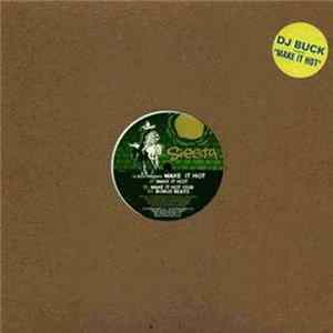 DJ Buck - Make It Hot flac