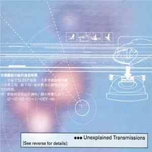 ...Unexplained Transmissions - Unexplained Transmissions flac
