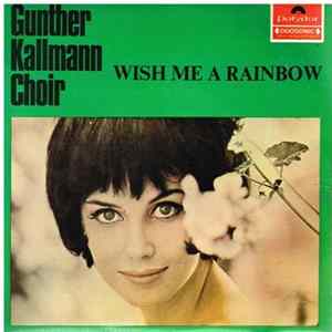 Gunther Kallmann Choir - Wish Me A Rainbow flac
