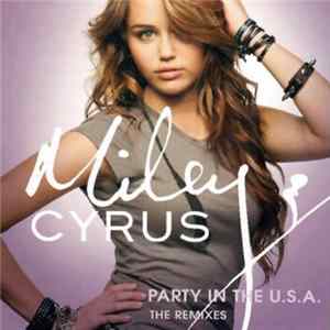 Miley Cyrus - Party In The U.S.A. (The Remixes) flac
