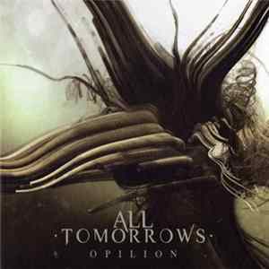 All Tomorrows - Opilion flac